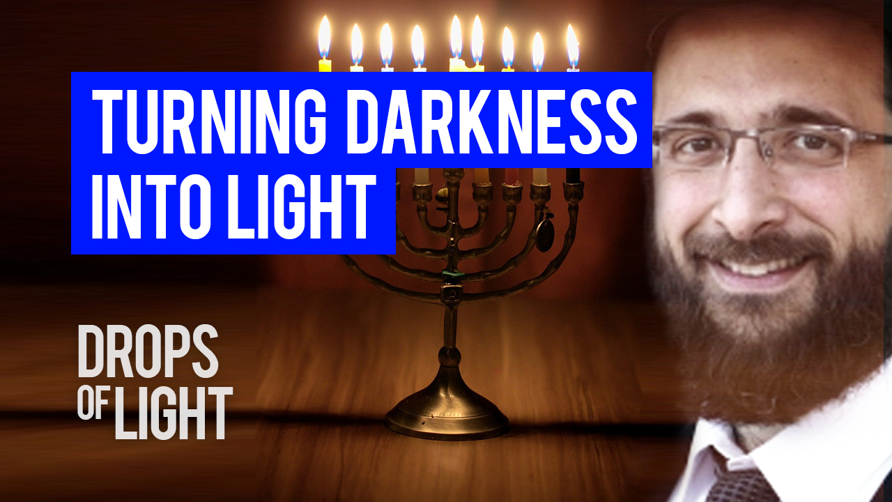 Chanukah Turning Darkness Into Light (70 Sec)